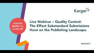 Live Webinar - Quality Control: The Effect Substandard Submissions Have on the Publishing Landscape