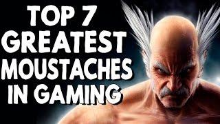 Top 7 GREATEST Moustaches In Gaming