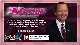 IDE Data & Long Term Follow Up Shows Cervical TDR has Earned Its Place as the Gold Standard