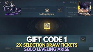 Gift Code 1 | 2x Selection Draw Tickets | Solo Leveling Arise