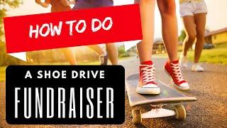 How To Do A Shoe Drive Fundraiser | Funds2Orgs