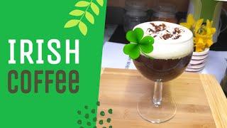 IRISH COFFEE  | HOW TO PREPARE IRISH COFFEE | IRELAND |《IRISH PH