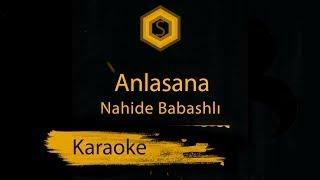 Nahide Babashlı - Anlasana (Karaoke) Version 2