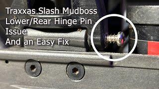 Traxxas Mudboss Lower Rear Hinge Pin Fix