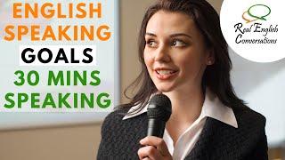  Real English Conversations | 30 Minutes English Speaking Goal 2020 | Foreign Language Tips