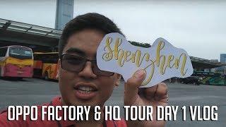 OPPO Factory Trip Day 1 VLOG