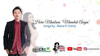 Memeluk Angin-cover heru songs by rama ft charly