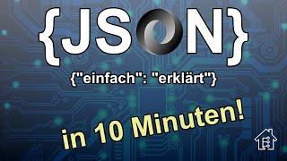  JSON in 10 Minuten einfach erklärt, mit Praxis Beispiel! | #EdisTechlab #arduino #json