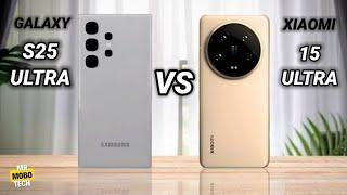 Samsung Galaxy S25 Ultra vs Xiaomi 15 Ultra | Mr Mobo Tech