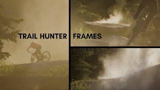 Trail Hunter | Frames