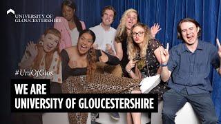 We are University of Gloucestershire