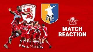 We're Through To The 4th Round... Just  | Mansfield 2-3 Middlesbrough Match Reaction