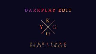 Kygo - Firestone ft. Conrad Sewell (Darkplay Edit)