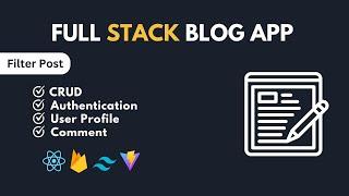 Last part, filtering post ,  Full Stack blog app using React JS + Firebase