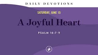 A Joyful Heart – Daily Devotional