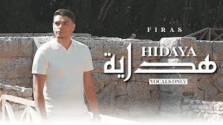 Firas - Hidaya (Vocals Only)