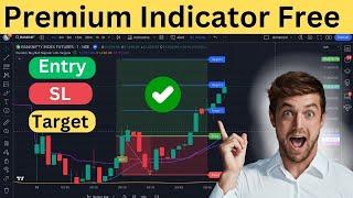 Premium Indicator Free On Tradingview | Entry, Stop Loss & Target | Best Tradingveiw Indicator