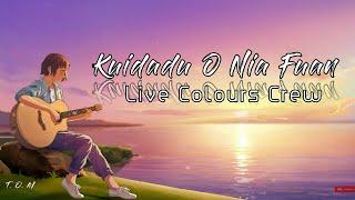 Kuidadu O Nia Fuan - Life Colours || Lyrics Terjemahan ( Musik Timor Leste )