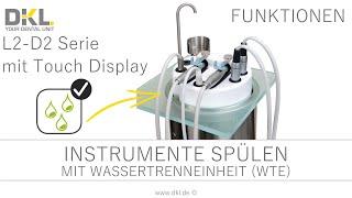 DKL CHAIRS L2-D2 SERIE FUNKTIONEN INSTRUMENTE SPÜLEN MIT WASSERTRENNEINHEIT (WTE)