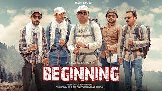 Beginning | Trailer | A Parbat Badosh Series