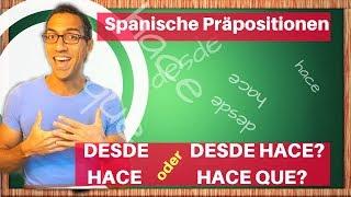 Was ist der Unterschied zwischen DESDE, HACE und DESDE HACE? - Lerne diese spanischen Präpositionen