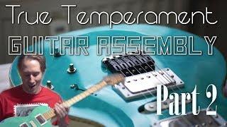 True Temperament Guitar Project (2/2)