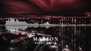 MARION - Night Drive | ChillStep