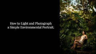 How to Light and Photograph a Simple Environmental Portrait Using One Light.