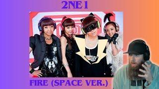 2NE1 - FIRE(Space Ver.) MUSIC VIDEO REACTION!