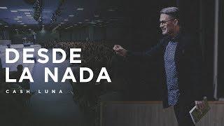 Pastor Cash Luna - Desde la nada (Santiago Chile)