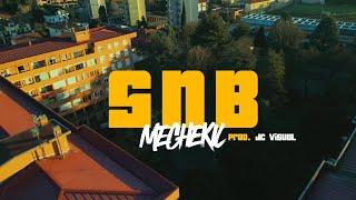 MECHEKIL - “SNB” (Official Video)