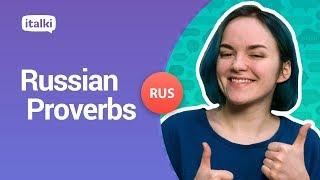 Do you know about these common Russian proverbs?