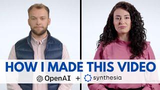 How I Made This Video Using AI (OpenAI + Synthesia)