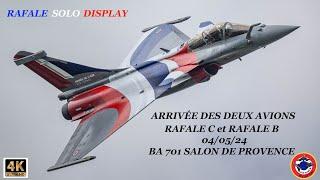RAFALE SOLO DISPLAY 2024 Arrivée des 2 Avions. 1 Rafale C et, 1 Rafale B 4 Mai 24 Salon de Provence