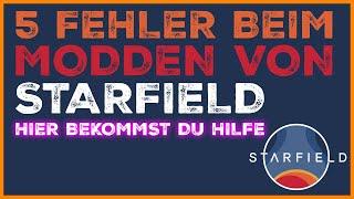 5 FEHLER - MODS richtig installieren & laden STARFIELD. Mods laufen nicht  Tipps & Tricks, Tutorial