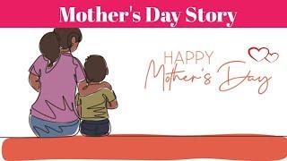Mother's Day Story || Inspirational Story On Mother's Day || Mother's Day Motivational Story