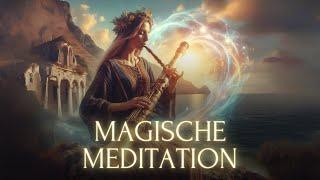 Mediterrane Magie: Himmlische HEILMEDITATION für Körper, Geist & Seele 