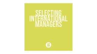 Selecting International Managers