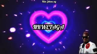 Nkwetaga by #Spot B official lyrics @kim johns lyrics