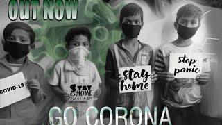 CORONA VIRUS ( RAP SONG ) GO CORONA - Michael VSR | 2020 | Next Gen Crew