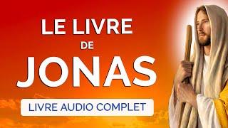  Le LIVRE de JONAS en BIBLE AUDIO  Livre Audio du Prophète JONAS