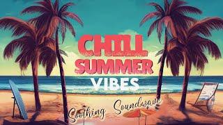  "Chill Summer Vibes" Lofi Compilation️️