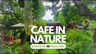 Natura Cafe | Thai CAFEs ep3 (Bangkok)