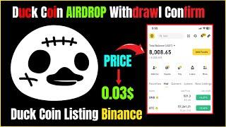 Duck Coin Airdrop & Listing Date | Duck Coin Withdrawl Confirm | Duck Coin Listing Binance |