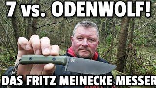  7 vs. ODENWOLF! Das Fritz Meinecke Messer! Ist es ein Survival Messer?