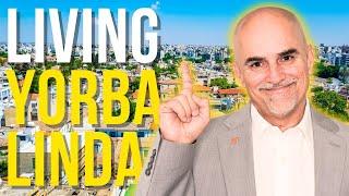 Living in Yorba Linda California | Moving to Orange County CA