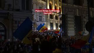 Poporul Român strigă libertate! Lupta pentru libertate și democratie!