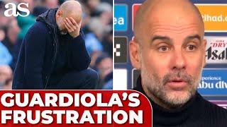 GUARDIOLA'S FRUSTRATION and BODY LANGUAGE in EVERTON'S DRAW