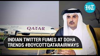 Indian Twitter trends #BoycottQatarAirways as Doha seeks apology over Prophet insult from India