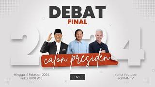 Siaran Langsung Debat Terakhir Calon Presiden Pemilu 2024 | KONTAN LIVE